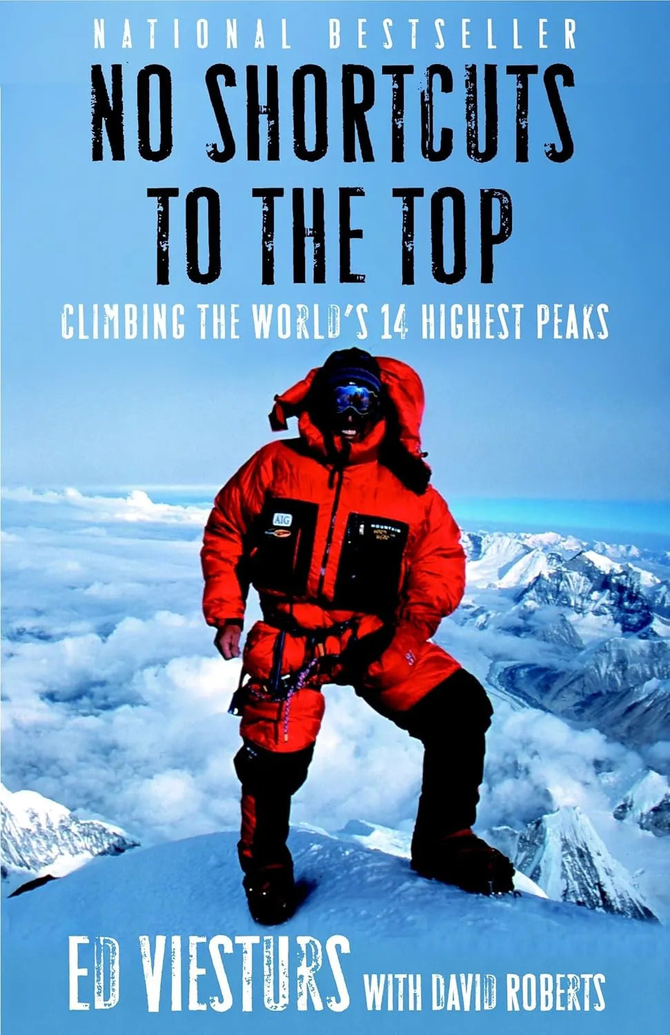 No Shortcuts to the Top: Climbing the World's 14 Highest Peaks Paperback  November 27, 2007